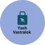 Business logo of Yash vastralok