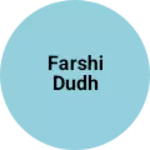 Business logo of Farshi dudh