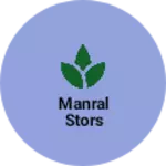 Business logo of Manral Stors