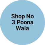 Business logo of Shop no 3 poona wala chawl dharavi main road mumba