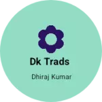 Business logo of Dk trads