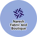Business logo of Naresh fabric and boutique