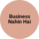 Business logo of Business nahin hai