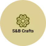 Business logo of S&B crafts