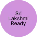 Business logo of Sri Lakshmi readymade showroom