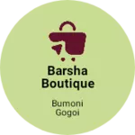 Business logo of Barsha Boutique