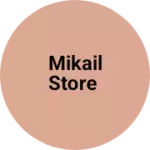 Business logo of Mikail store