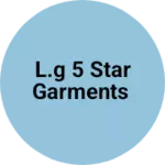 Business logo of L.G 5 STAR GARMENTS