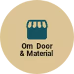 Business logo of Om Door & material