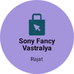 Business logo of Sony fancy vastralya