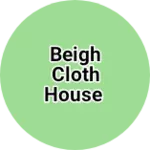 Business logo of Beigh cloth house