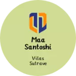 Business logo of Maa santoshi cloth. Center