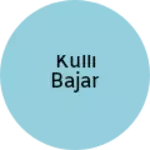 Business logo of Kulli Bajar