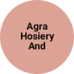 Business logo of Agra hosiery and traders
