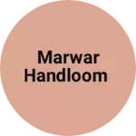 Business logo of Marwar handloom