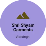 Business logo of Shri Shyam garments and footwear