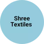 Business logo of Shree Textiles