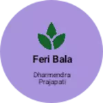 Business logo of Feri bala