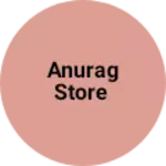 Business logo of Anurag store