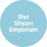 Business logo of Shri shyam emporium