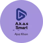 Business logo of A.K.A.S SMART COLLECTION