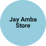 Business logo of JAY AMBA STORE