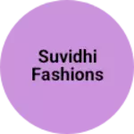 Business logo of Suvidhi Fashions