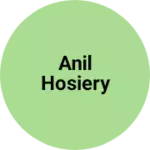 Business logo of Anil hosiery