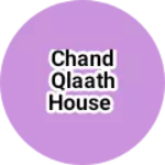 Business logo of Chand qlaath house