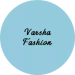 Business logo of Varsha fashion