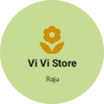 Business logo of Vi vi store