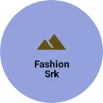 Business logo of Fashion srk