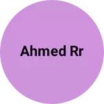 Business logo of Ahmed RR