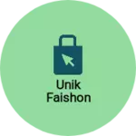 Business logo of Unik faishon