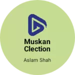 Business logo of Muskan clection