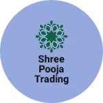 Business logo of Shree Pooja Trading