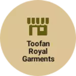 Business logo of Toofan royal garments