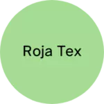 Business logo of Roja tex