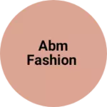 Business logo of ABM fashion