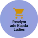 Business logo of Readymade kapda ladies gents