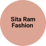 Business logo of Sita ram Fashion