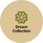 Business logo of Dream Collection