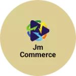 Business logo of JM Commerce