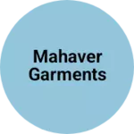Business logo of Mahaver garments