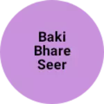 Business logo of Baki Bhare seer