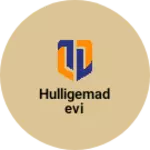 Business logo of Hulligemadevi