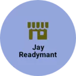 Business logo of Jay readymant