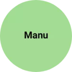 Business logo of Manu