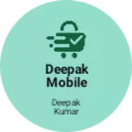Business logo of Deepak Mobile Care Bhainsawa