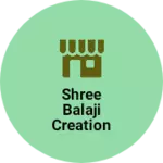 Business logo of Shree Balaji creation